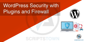 WordPress Security with Plugins and Firewall