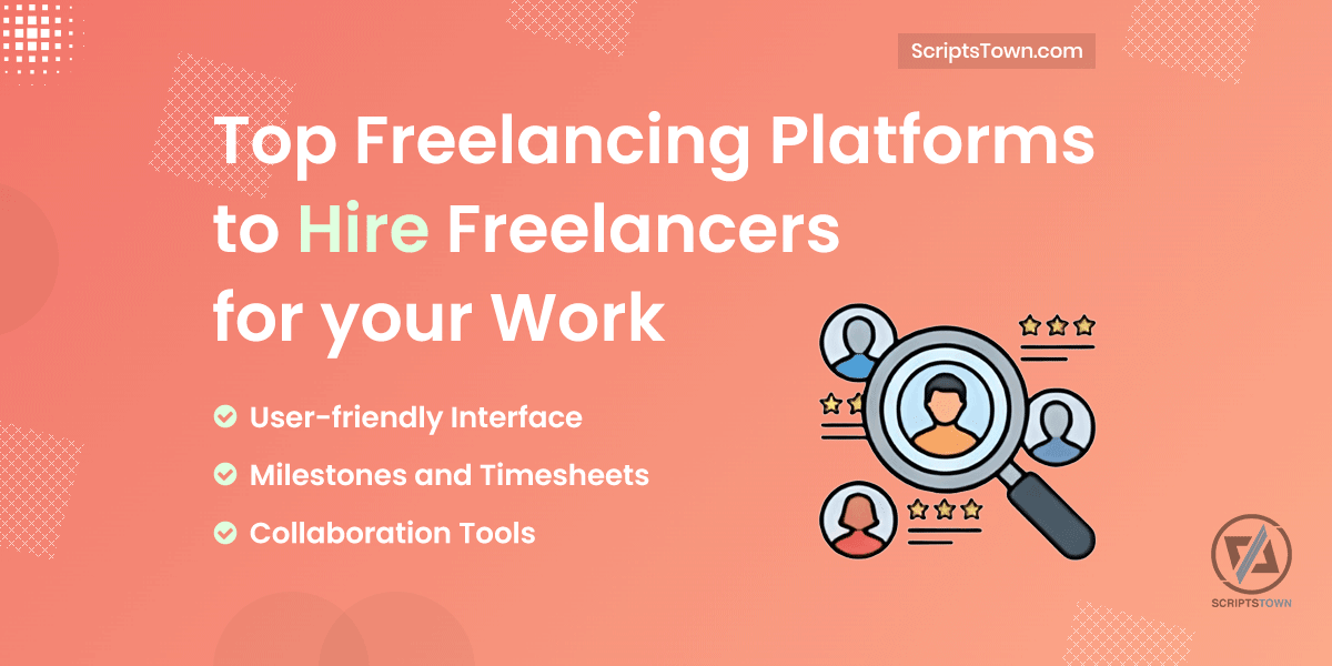 Top Freelancing Platforms to Hire Freelancers for your Work