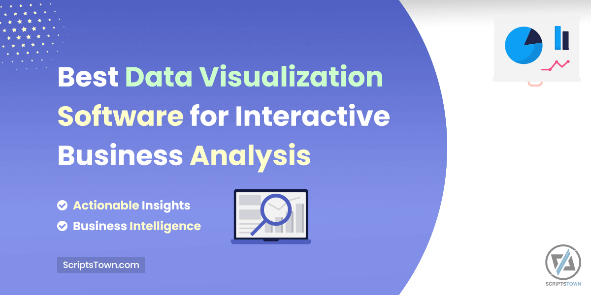 Best Data Visualization Software for Interactive Business Analysis