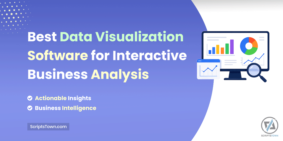 Best Data Visualization Software for Interactive Business Analysis