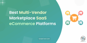 Best Multi-Vendor Marketplace SaaS-Based eCommerce Platforms